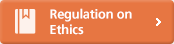Regulation on Ethics